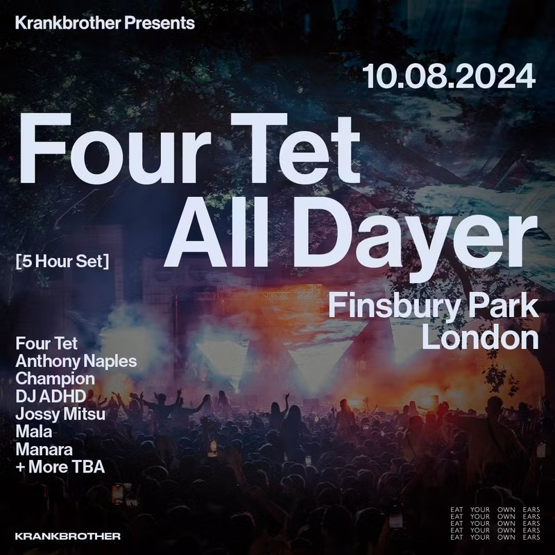 1710485-8bbfe86f-four-tet-all-dayer-eflyer