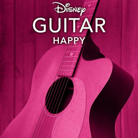 Disney Peaceful Guitar   Disney Guitar: Happy (2020)