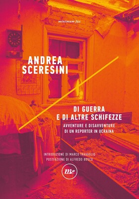 Andrea Sceresini - Di guerra e di altre schifezze (2026)