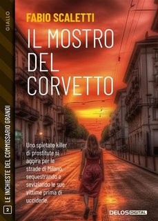 Fabio Scaletti - Il mostro del Corvetto (2023)