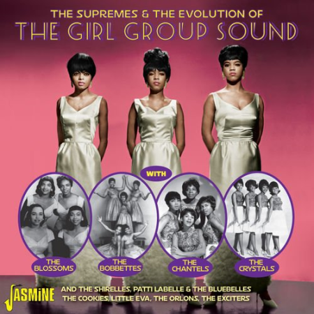 Various Artists - The Supremes & The Evolution of the Girl Group Sound (2014)