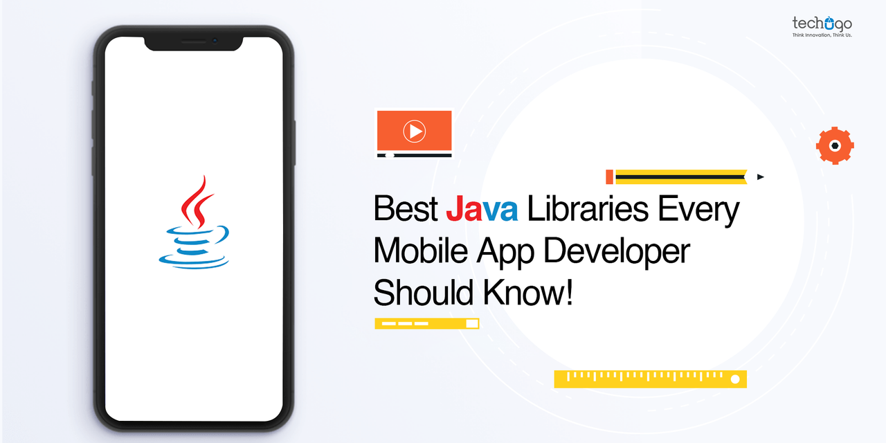 Best Java Libraries Every Mobile App Developer Should Know!