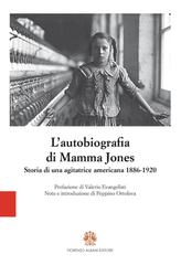 Mary Harris Jones (Mary H. Jones) – L’autobiografia di Mamma Jones (2026)