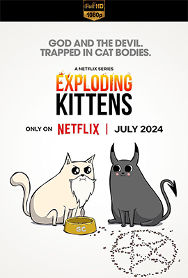 Exploding Kittens - Stagione 1 (2024) [Completa] DLMux 1080p E-AC3+AC3 ITA ENG SUBS