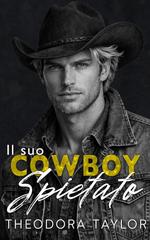 Theodora Taylor – Affari spietati Vol. 4. Il suo cowboy spietato (2026)