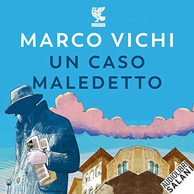 Marco Vichi - Un caso maledetto꞉ Le indagini del commissario Bordelli 10 (2021) (mp3 - 128 kbps)