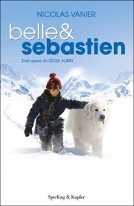 Nicolas Vanier - Belle e Sebastien (2014)