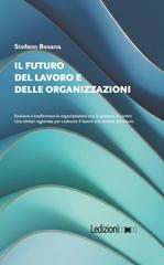 Stefano Besana – Il Futuro del Lavoro e delle Organizzazioni (2026)