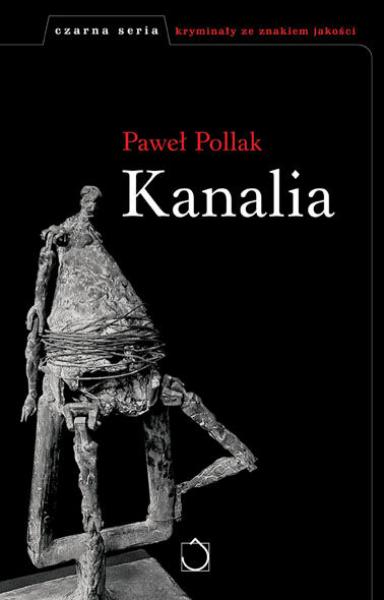 Paweł Pollak - Kanalia Paweł Pollak - Kanalia