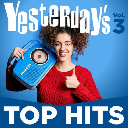 VA - Yesterday's Top Hits Vol.3 (2022)