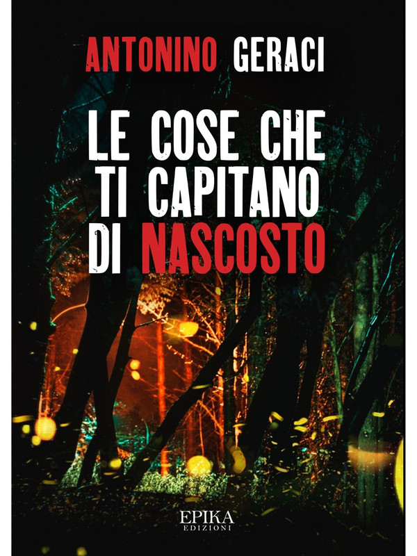 Antonino Geraci – Le cose che ti capitano di nascosto (2020)