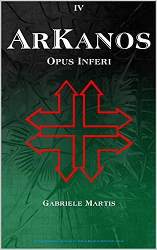Gabriele Martis – Arkanos: Opus Inferi (2021)
