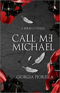Giorgia Fiorella - Call Me Michael. A ferro e fuoco (2023)