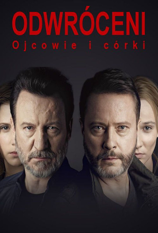 Odwróceni. Ojcowie i córki (2019) [S01] [1080p] [WEB-DL] [MAX] [H264] [DD2.0-S56] [Serial PL] 