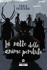Paolo Prevedoni – La notte delle anime perdute (2019)