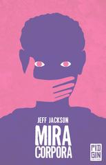 Jeff Jackson – Mira corpora (2020)