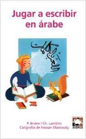 JUGAR A ESCRIBIR EN ARABE  ,BRIERE  P