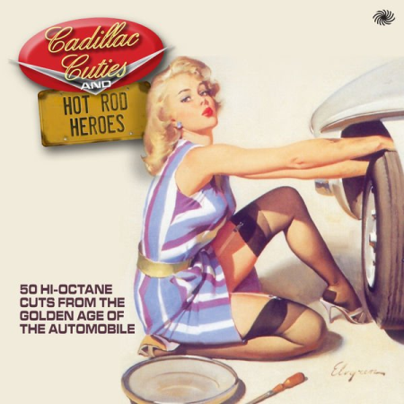 VA - Cadillac Cuties and Hot Rod Heroes (2012)