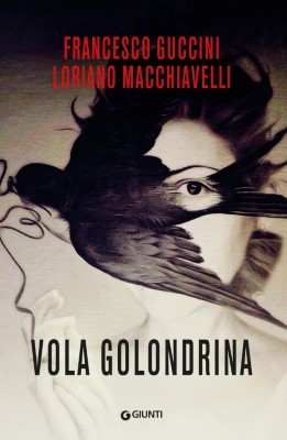 Francesco Guccini, Loriano Macchiavelli - Vola golondrina (2024)