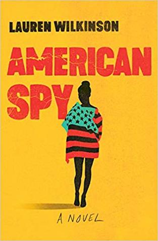 Book Review: American Spy by Lauren Wilkinson