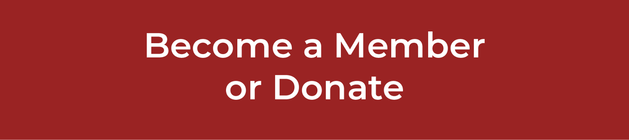 Become a Member or Donate