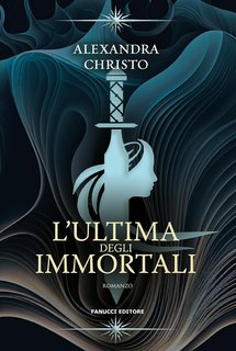 Alexandra Christo - L'ultima degli immortali (2024)