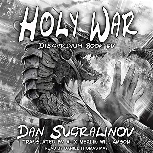 Dan Sugralinov, Alix Merlin Williamson - translator Holy War - Disgardium, Book 5