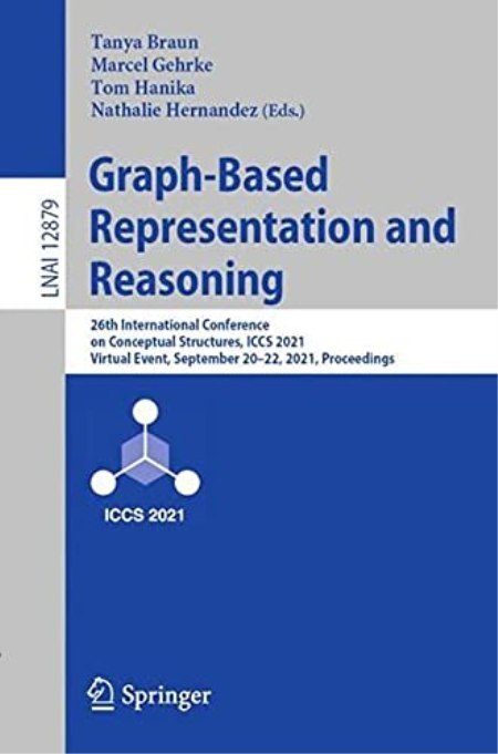 Graph-Based Representation and Reasoning: 26th International Conference