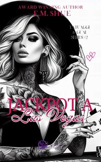E. M. Shue - Tatuaggi e guai Vol. 2. Jackpot a Las Vegas (2024)
