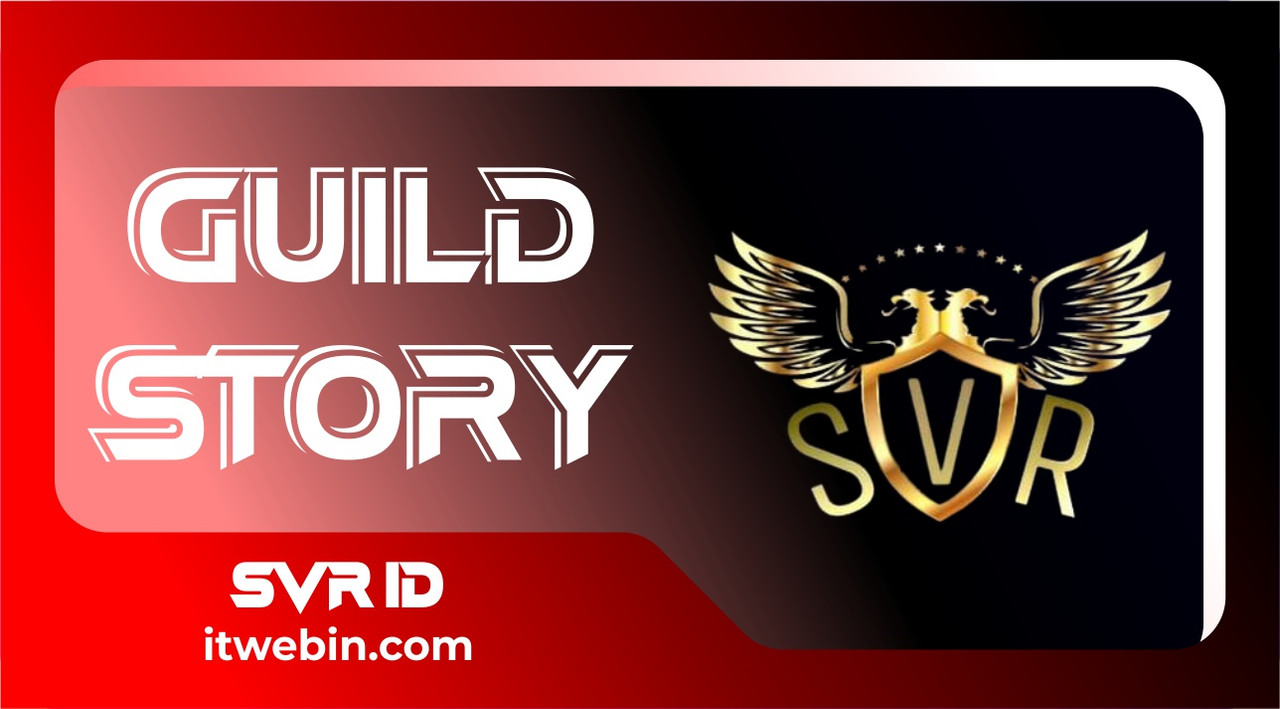 ABOUT GUILD : SVR ID