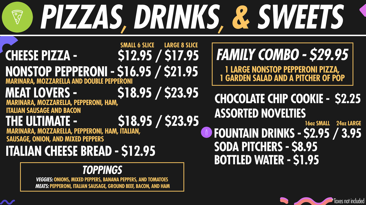 PIZZAS DRINKS & SWEETS NEW