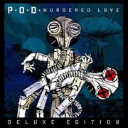 P.O.D. - Murdered Love [Deluxe Edition] (2013).mp3 - 320 Kbps