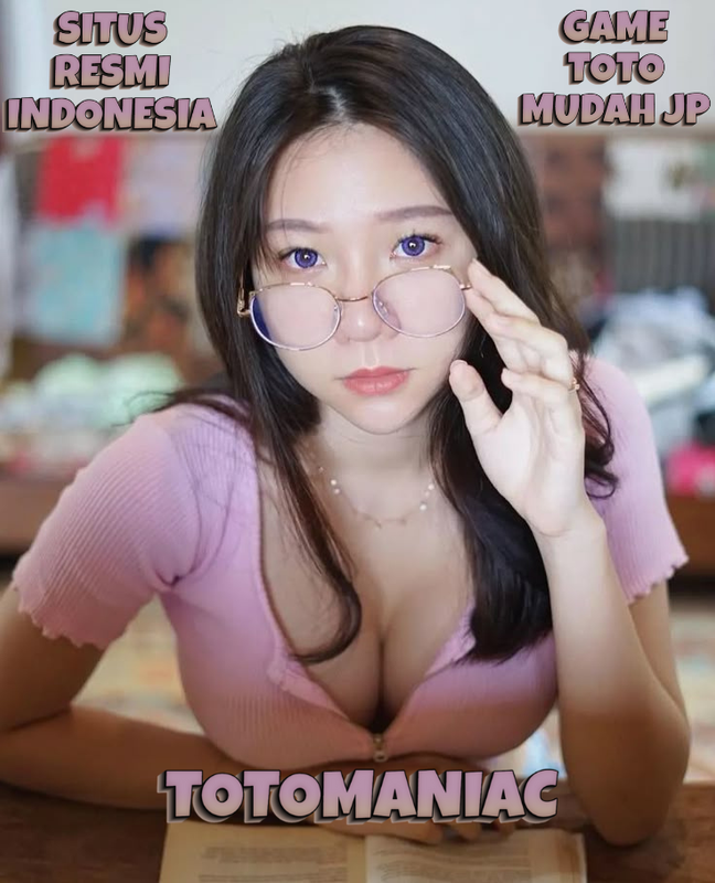 TOTOMANIAC • Situs Resmi Game Toto Mudah JP Indonesia