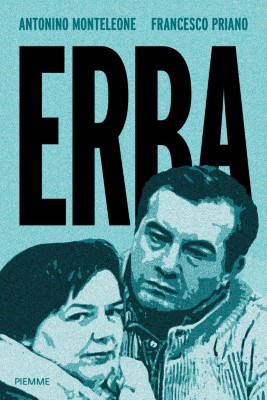 Antonino Monteleone, Francesco Priano - Erba. Verità, dubbi e misteri sulla strage di Erba (2024)