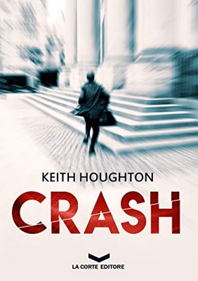 Keith Houghton - Crash (2019)