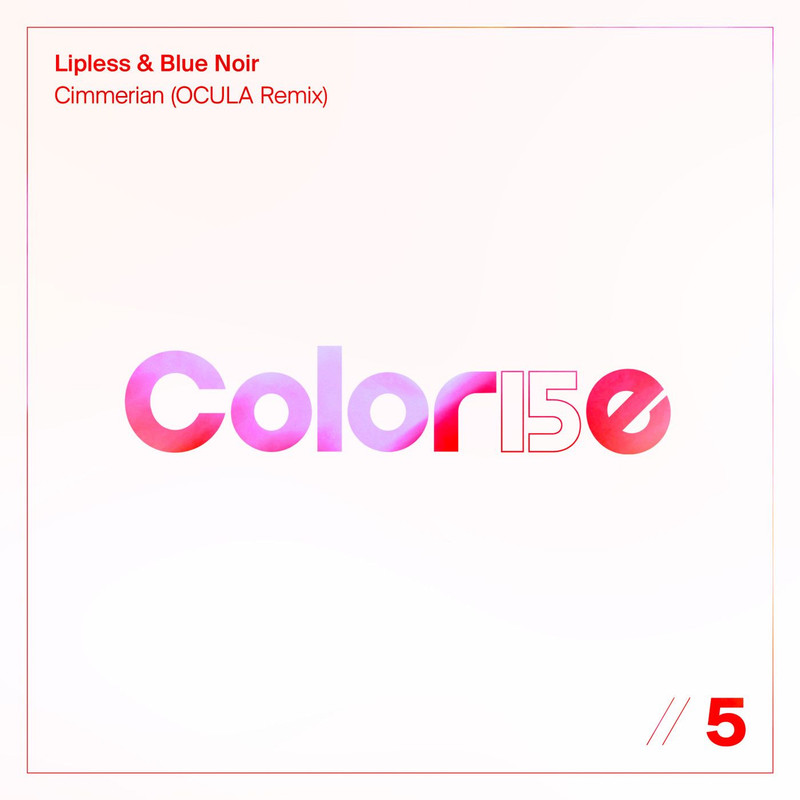 Lipless; Blue Noir - Cimmerian (OCULA Extended Remix)