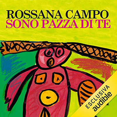 Rossana Campo - Sono pazza di te (2021) (mp3 - 128 kbps)