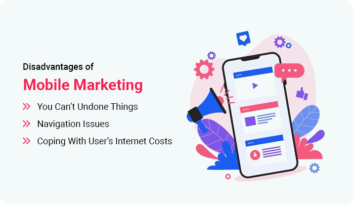 Advantages and Disadvantages of Mobile Marketing