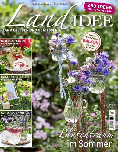 LandIdee Magazin Mai-Juni No 03 2024