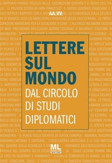 AA.VV. - Lettere sul mondo dal Circolo di Studi Diplomatici 4/2023 (2024)