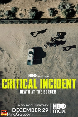 Critical Incident: Death at the Border (2025)