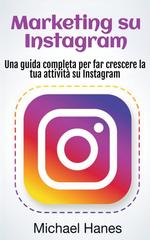 Michael Hanes – Marketing su Instagram (2025)