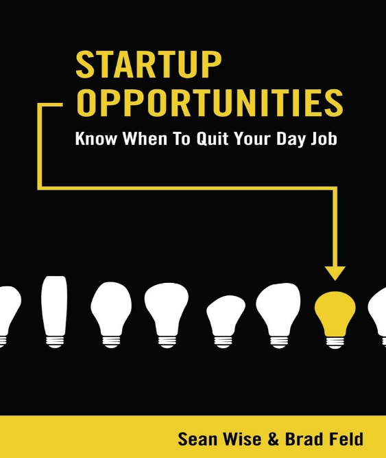 Startup Opportunities: Know When to Quit Your Day Job