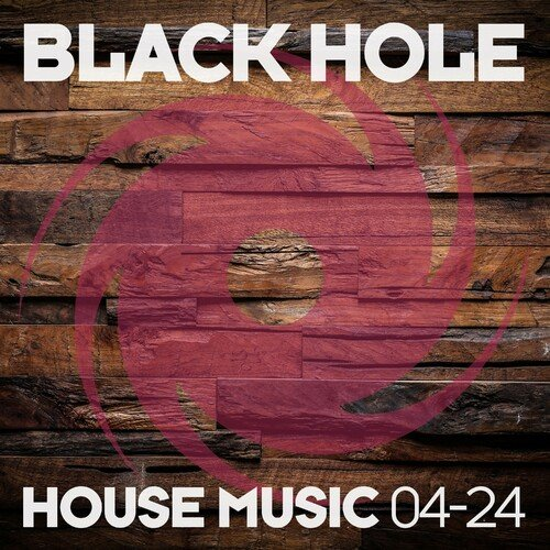 VA - Black Hole House Music 04-24 (2024)