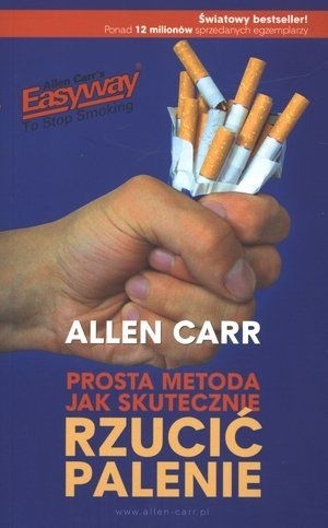 Allen Carr - Prosta metoda jak skutecznie rzucić palenie (2007)