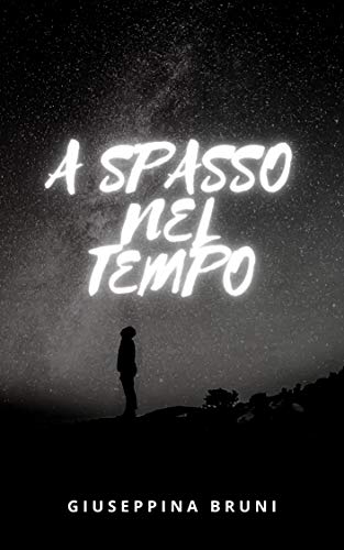 Giuseppina Bruni – A spasso nel tempo (2020)