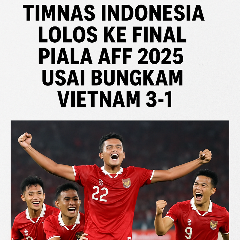Timnas Indonesia Lolos Final Piala AFF 2025