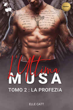Elle Catt – L’Ultima Musa vol. 02. La Profezia (2021)