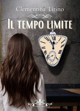Clementina Tirino – Il tempo limite (2021)