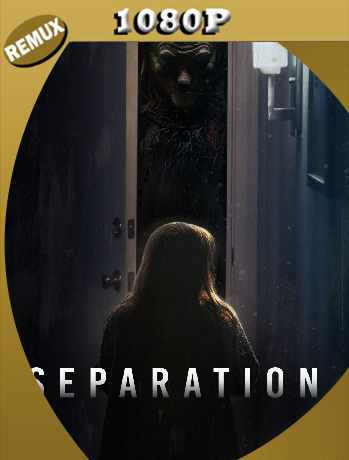 Separacion (2021) Remux 1080p Latino [GoogleDrive]